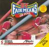 By Fair Means Or Foul - Amstrad-CPC 6128