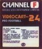 Videocart-24 : Pro Football - Channel F