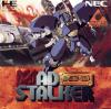 Mad Stalker : Full Metal Force - PC-Engine CD Rom