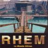 RHEM : Le Monde Ultime - PC