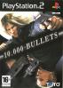 10.000 Bullets - PS2